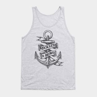 RECKLESS & BRAVE - Anchor Tattoo Style Design Tank Top